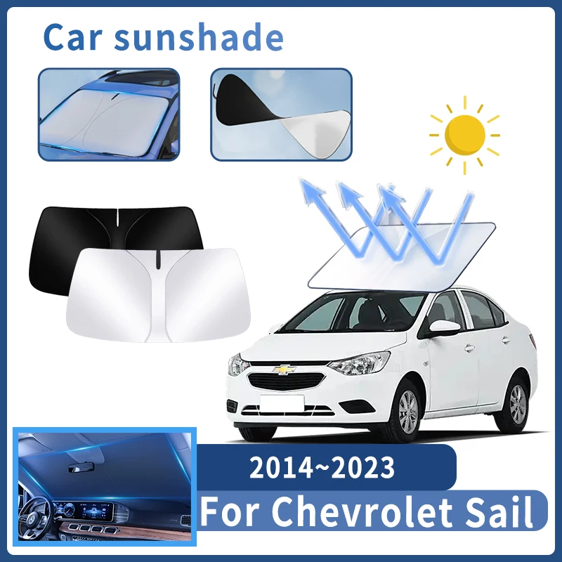 

Автозапчасти для Chevrolet Sail 2014 ~ 2023 2015 солнцезащитный козырек для лобового стекла солнцезащитный козырек тепловой чехол летние аксессуары для салона автомобиля инструмент