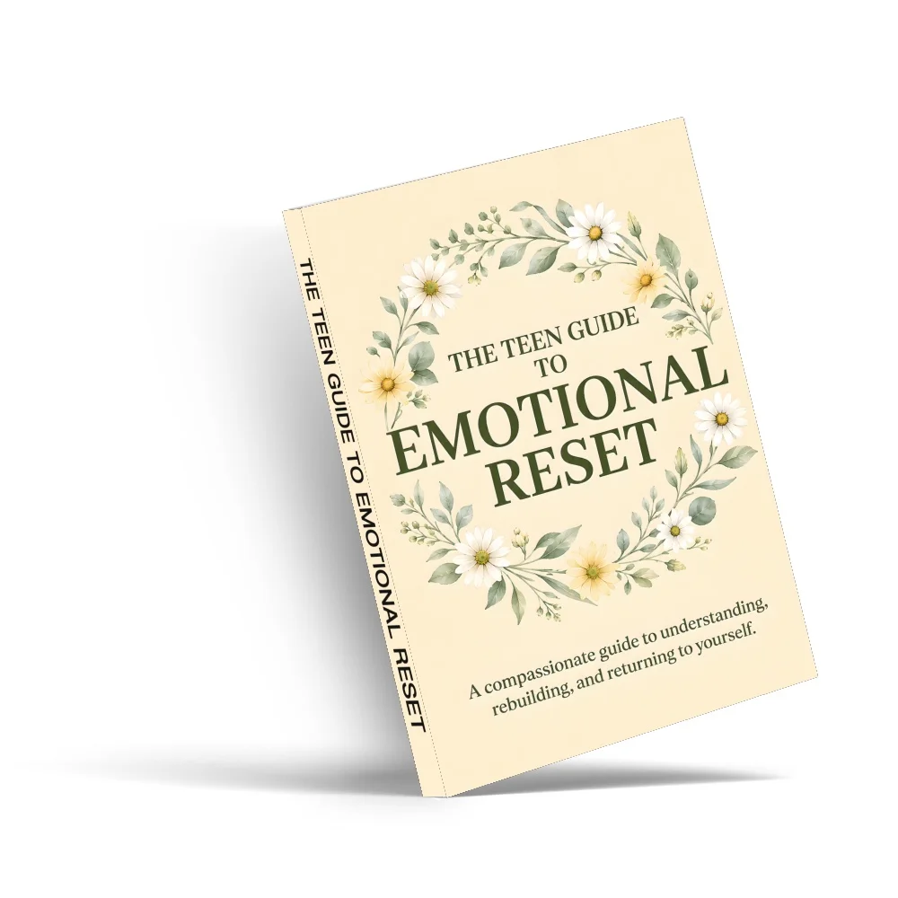 The Teen Guide to Emotional Reset, Build Resilience, Understand Feelings, Manage Stress and Rebuild Confidence
