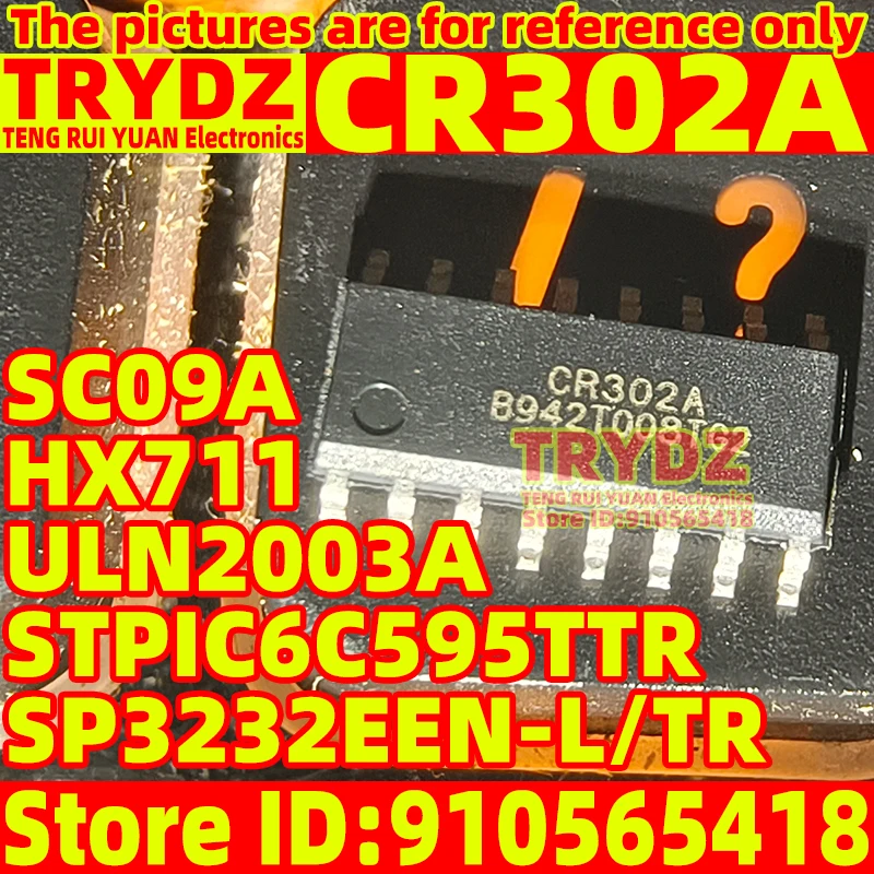 50-1pcs New STPIC6C595TTR HX711 ULN2003A SP3232EEN-L/TR CR302A SC09A