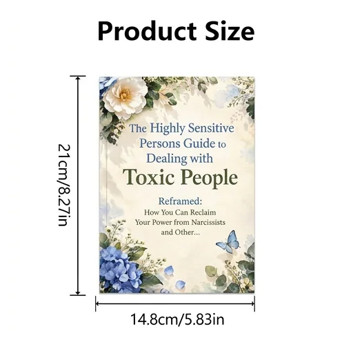 The Highly Sensitive Persons Guide to Dealing with Toxic People Reframed: How You Can Reclaim Your Power from Narcissists and Ot