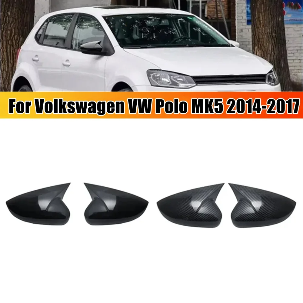 

Для Volkswagen VW Polo MK5 2014-2017 ABS автомобильное боковое зеркало заднего вида крышка крыла внешняя дверь корпус отделка клейкая наклейка