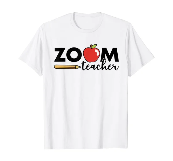 Zoom Teacher Virtual Funny Back to School Distance Learning Summer Fashion Funny Printing Casual Cotton T ShirtT-Shirt