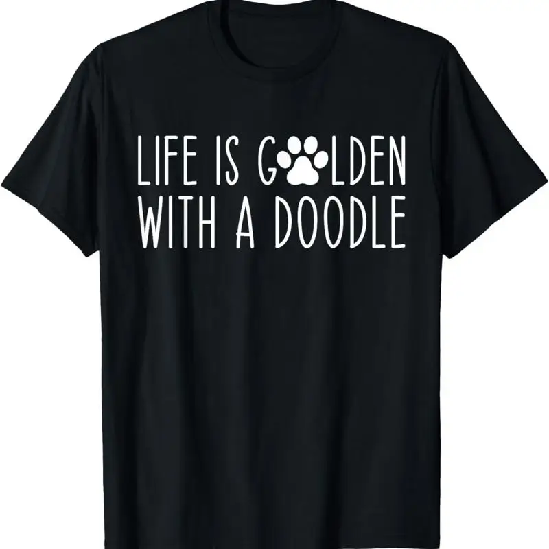 

Life Is Golden With A Doodle Funny Dog Mama T Shirt
