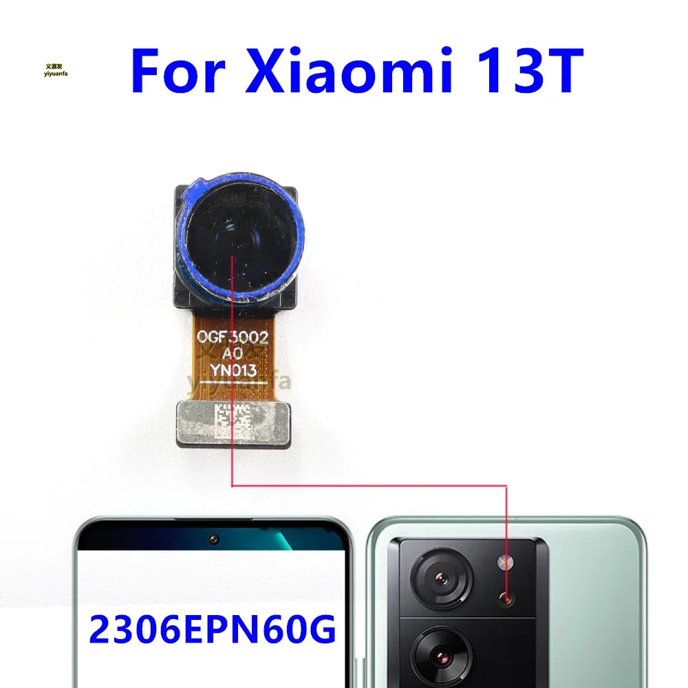 Caméra arrière avant pour Xiaomi 13T 2306EPN60G, Module de caméra frontale, câble flexible de remplacement, téléobjectif de rechange ultra large
