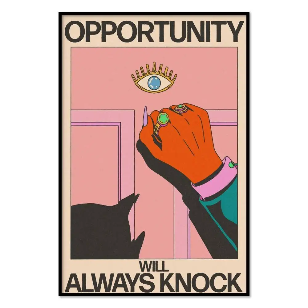 Opportunity Will Always Knock Poster Self-adhesive Wall Art Decorations Room Decor HD Frameless