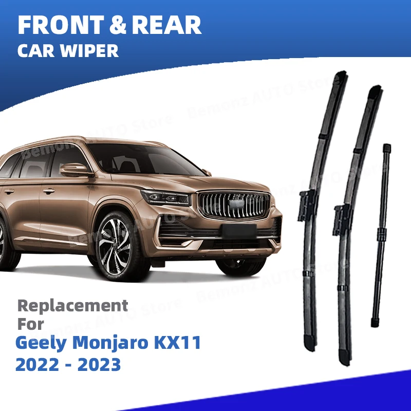 LHD Front Rear Windshield Wiper Blades For Geely Monjaro KX11 Xingyue L 2022 2023 2024 3pc Windscreen Window Brushes Accessories