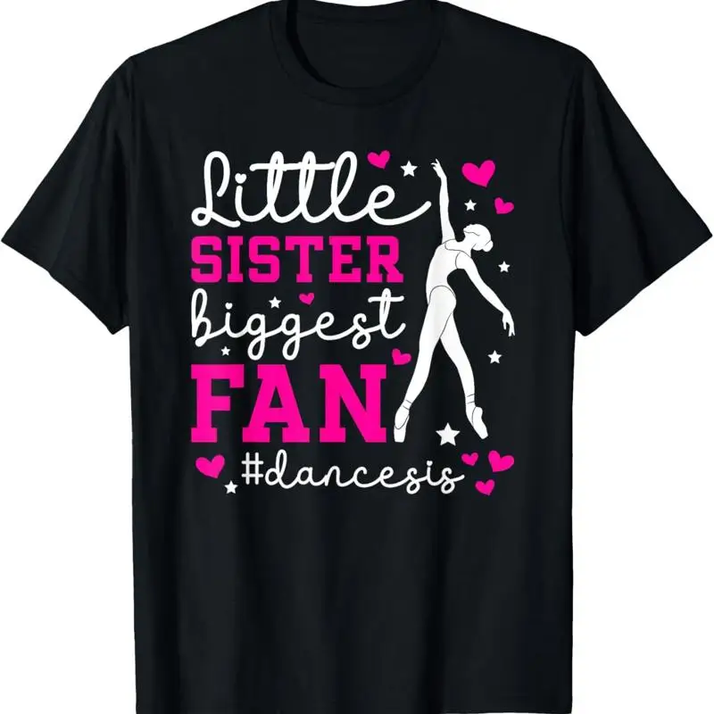 

Little Sister Dance Sis Of A Dancer T Shirt