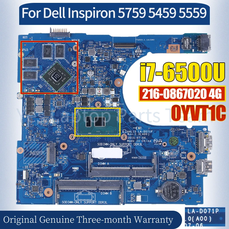 

LA-D071P For Dell Inspiron 5759 5459 5559 Laptop Mainboard CN-0YVT1C 216-0867020 4G i7-6500U 100％ Tested Notebook Motherboard