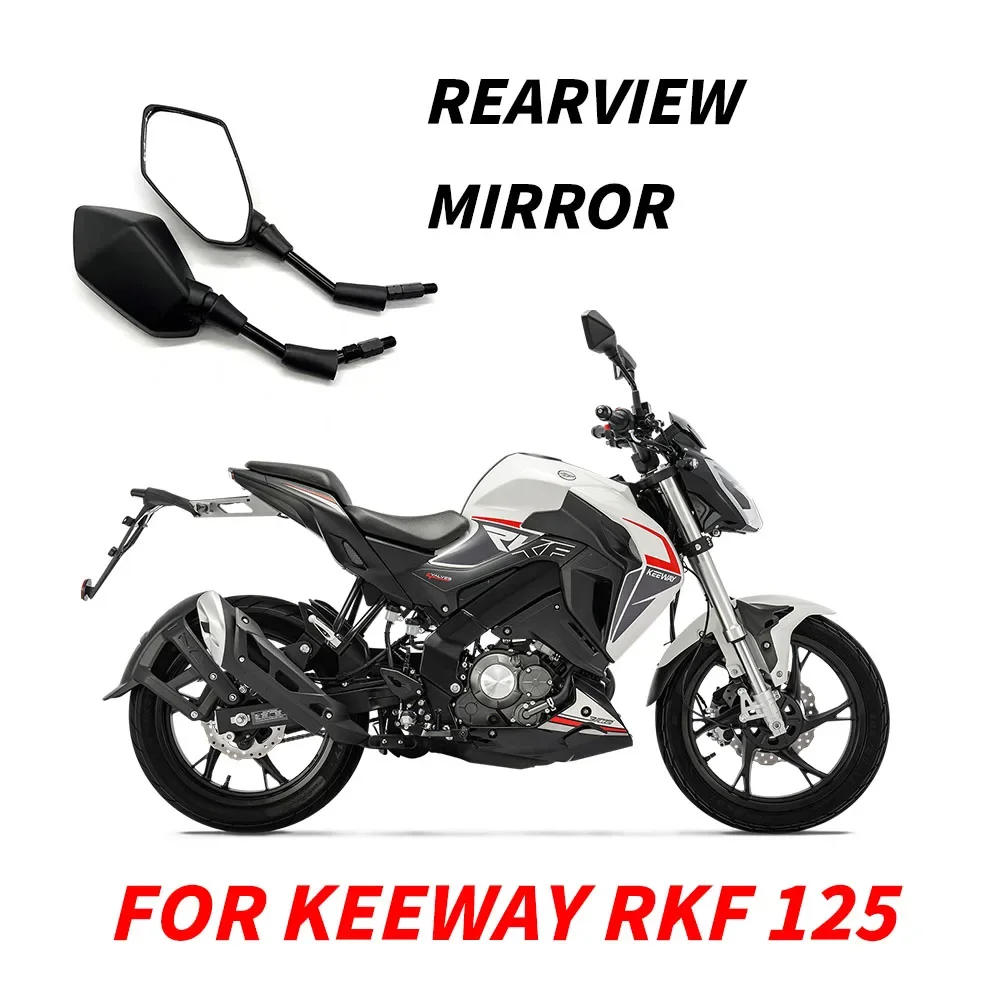 FIT Keeway RKF 125 Original Rearview Mirror For Keeway RKF 125 Dedicated Left And Right Mirror Genuine Accessories