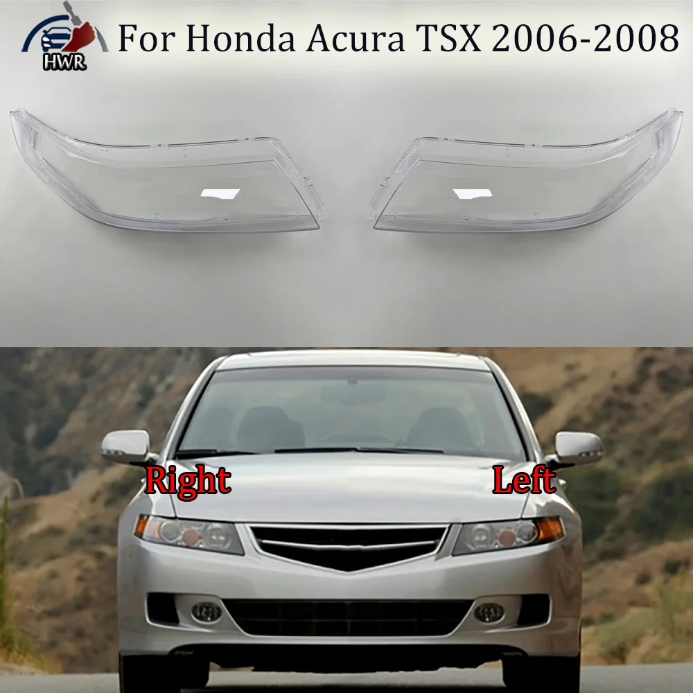 

For Honda Acura TSX 2006 2007 2008 Headlamp Housing Transparent Mask Cover Headlight Shell Plexiglass Replace Original Lens