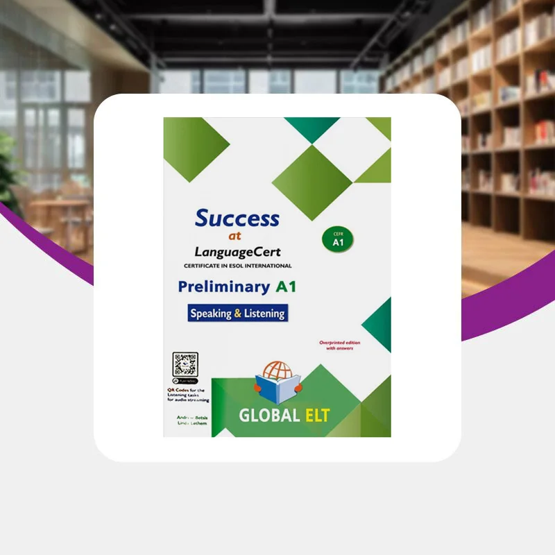 Success At LanguageCert A1 ESOL SELT  Overprinted Edition With Answers Andrew Betsis Lawrence Mamas GLOBAL ELT 9781781649824