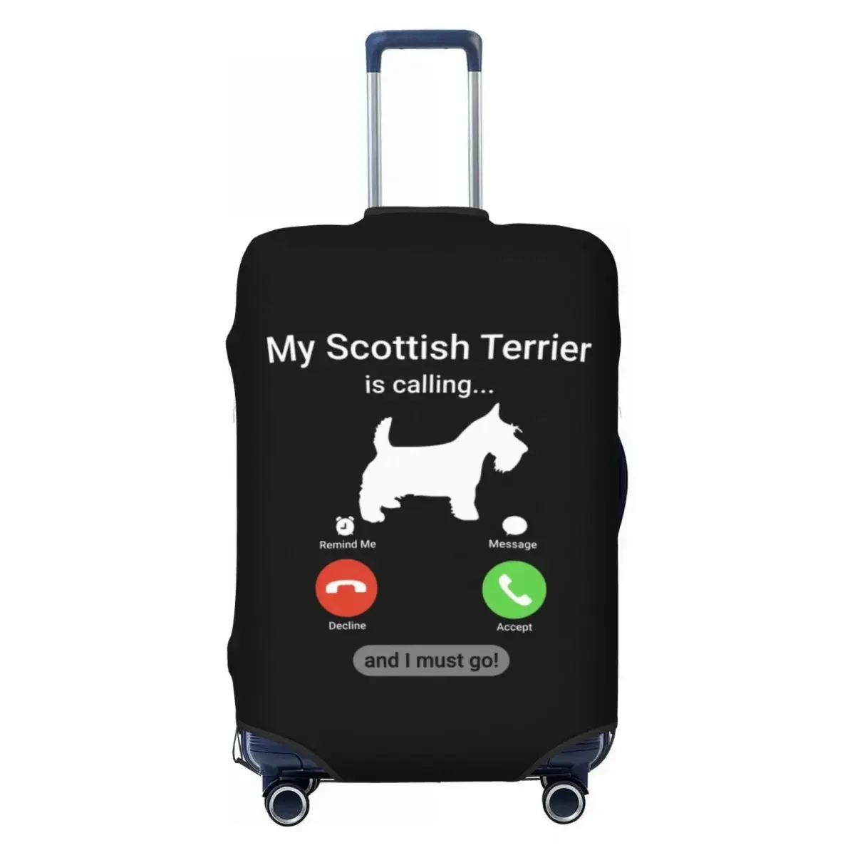 

Custom My Scottish Terrier Is Calling Luggage Cover Funny Scottie Dog Suitcase Protector Covers Suit For 18-32 inch