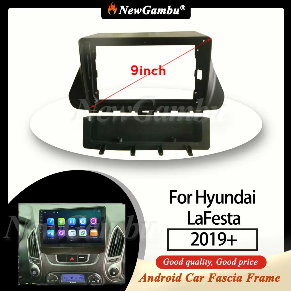 NewGambu 9 Inch Car Radio FIT For Hyundai La Festa LaFesta 2019+ Frame ABS PC Plastic Fascia Dashboard