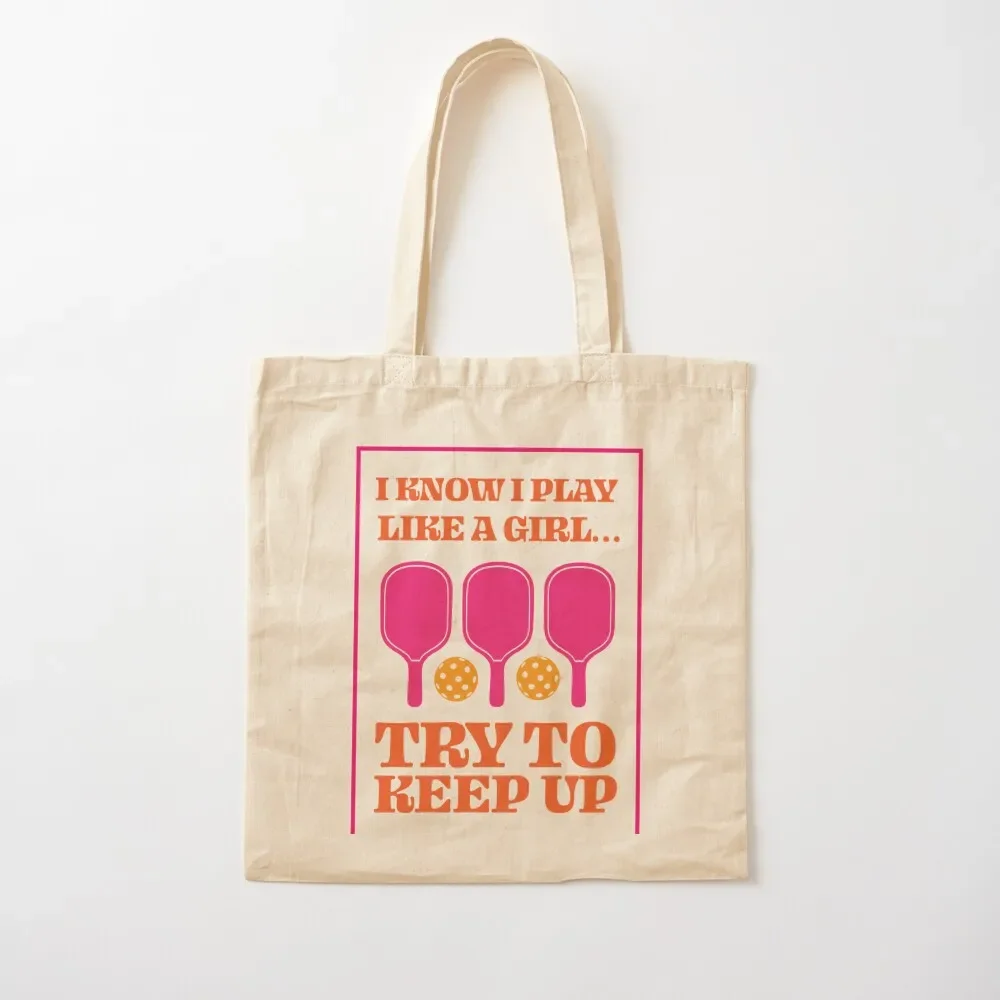 

I Know I Play Like A Girl! Tote Bag shopper bags Women's shopping bag Bag