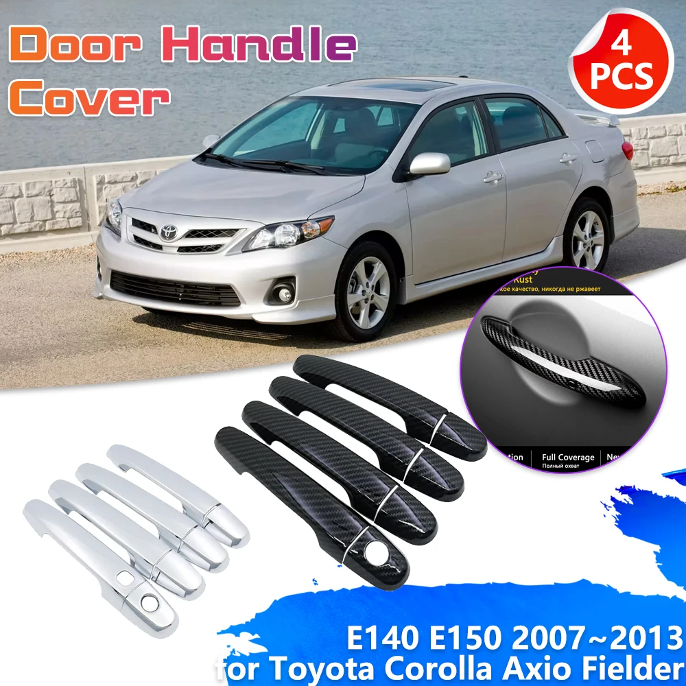 Door Handle Cover for Toyota Corolla Axio Fielder E140 E150 2007~2013 Chrome Trim Catch Carbon Fiber Set Cap Stickers Accessorie