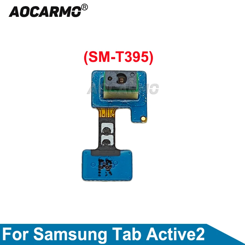 Aocarmo For Samsung Galaxy Tab Active2 Active 2 / T395 Proximity Ambient Light Induction Sensor Repair Part