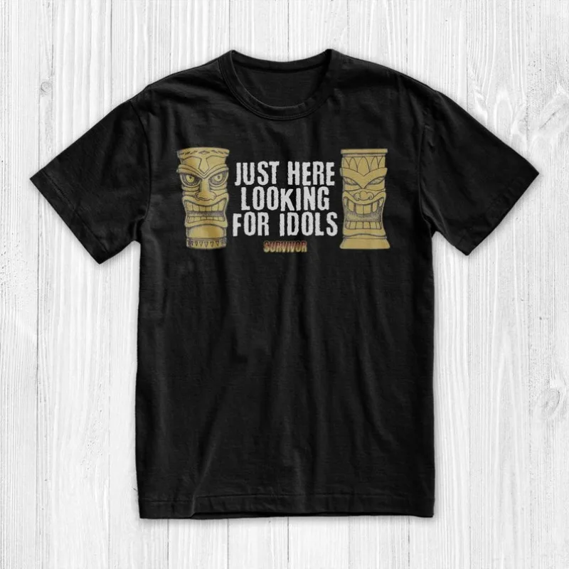 

00013242#A-Survivor TV Show Shirt - Just Here Looking for Idols - Reality TV Shirts