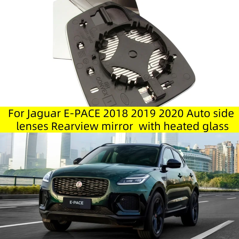 

Auto accessories for Jaguar E-PACE 2018 2019 2020 Auto side mirror lenses Rearview mirror reflectors with heated glass