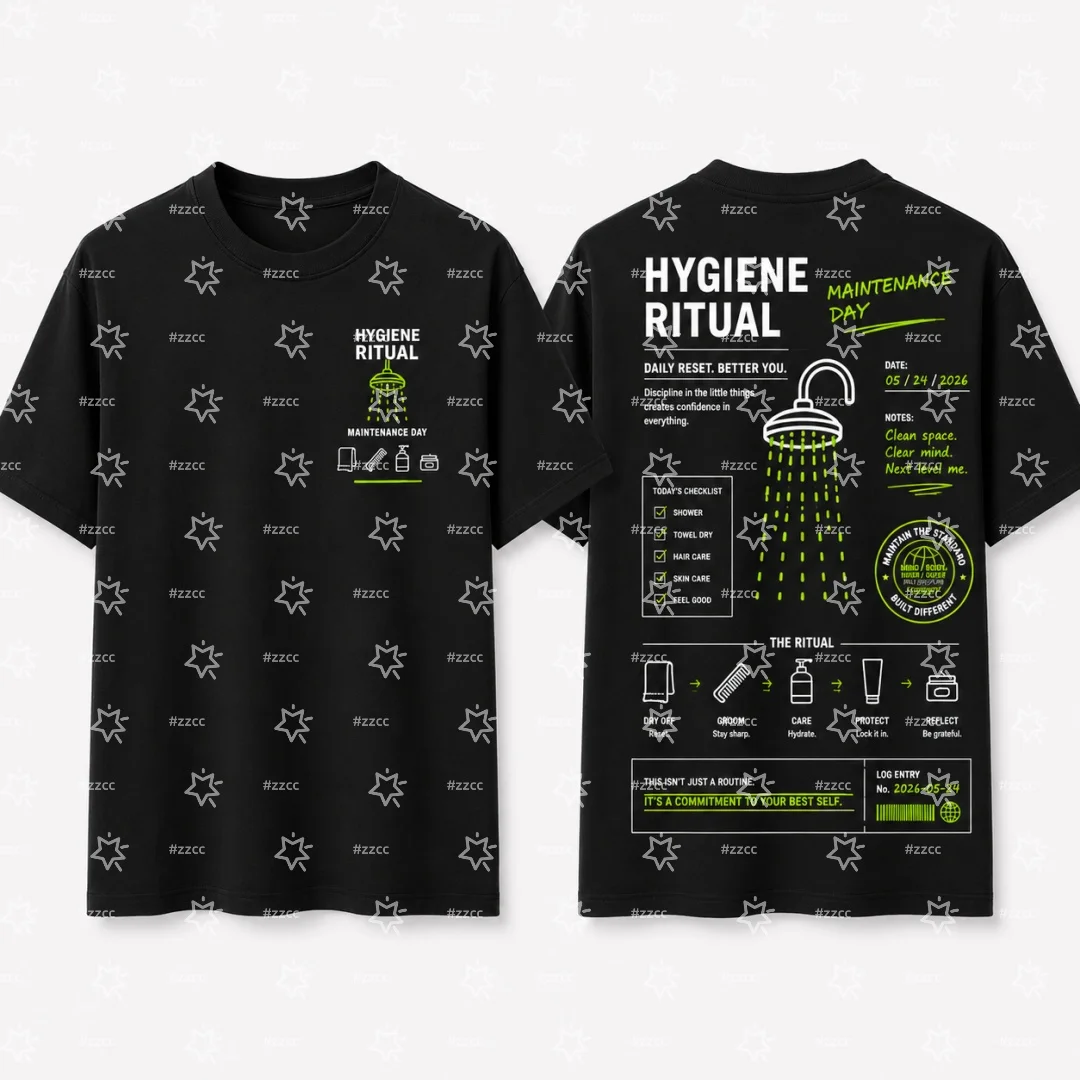 Unisex Hygiene Ritual Maintenance Day Graphic T‑Shirt Aesthetic Self‑Care Slogan Print Short‑Sleeve Tee Cotton Streetwear