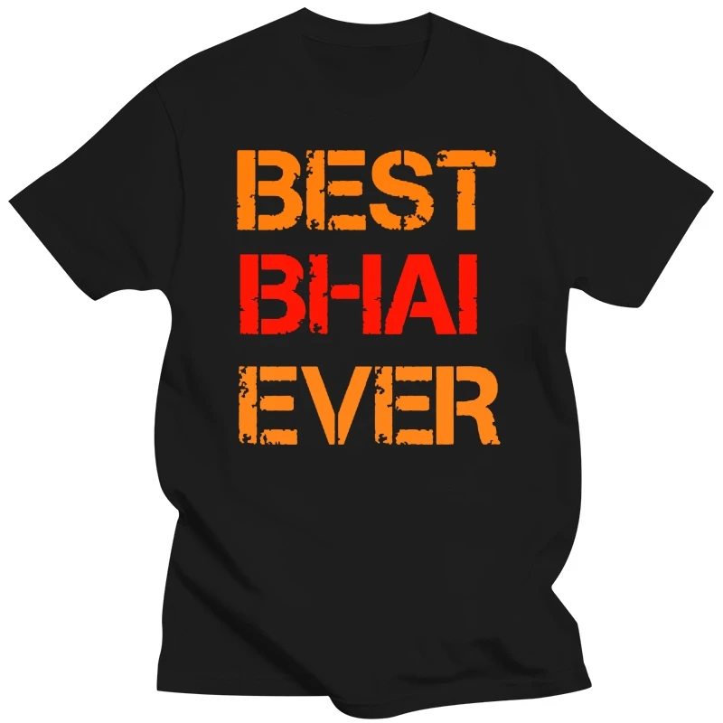 MenS Best Bhai Ever For Desi Punjabi Rakhi T-Shirt Size S-3Xl Diy Prited Tee Shirt