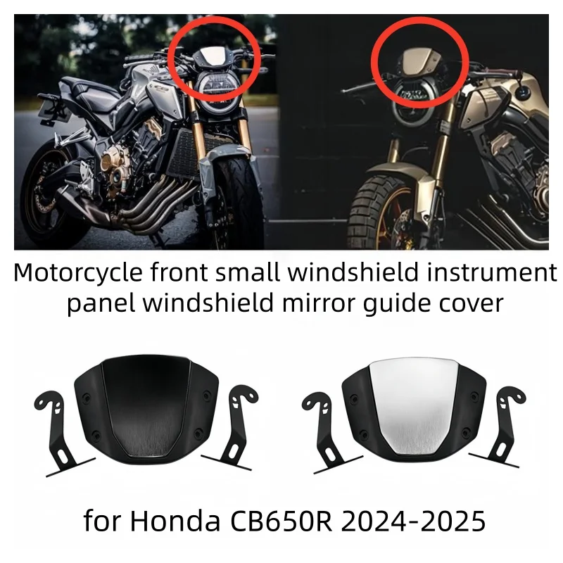 

Motorcycle front small windshield instrumen panel windshield mirror guide cover for Honda CB650R 2024-2025