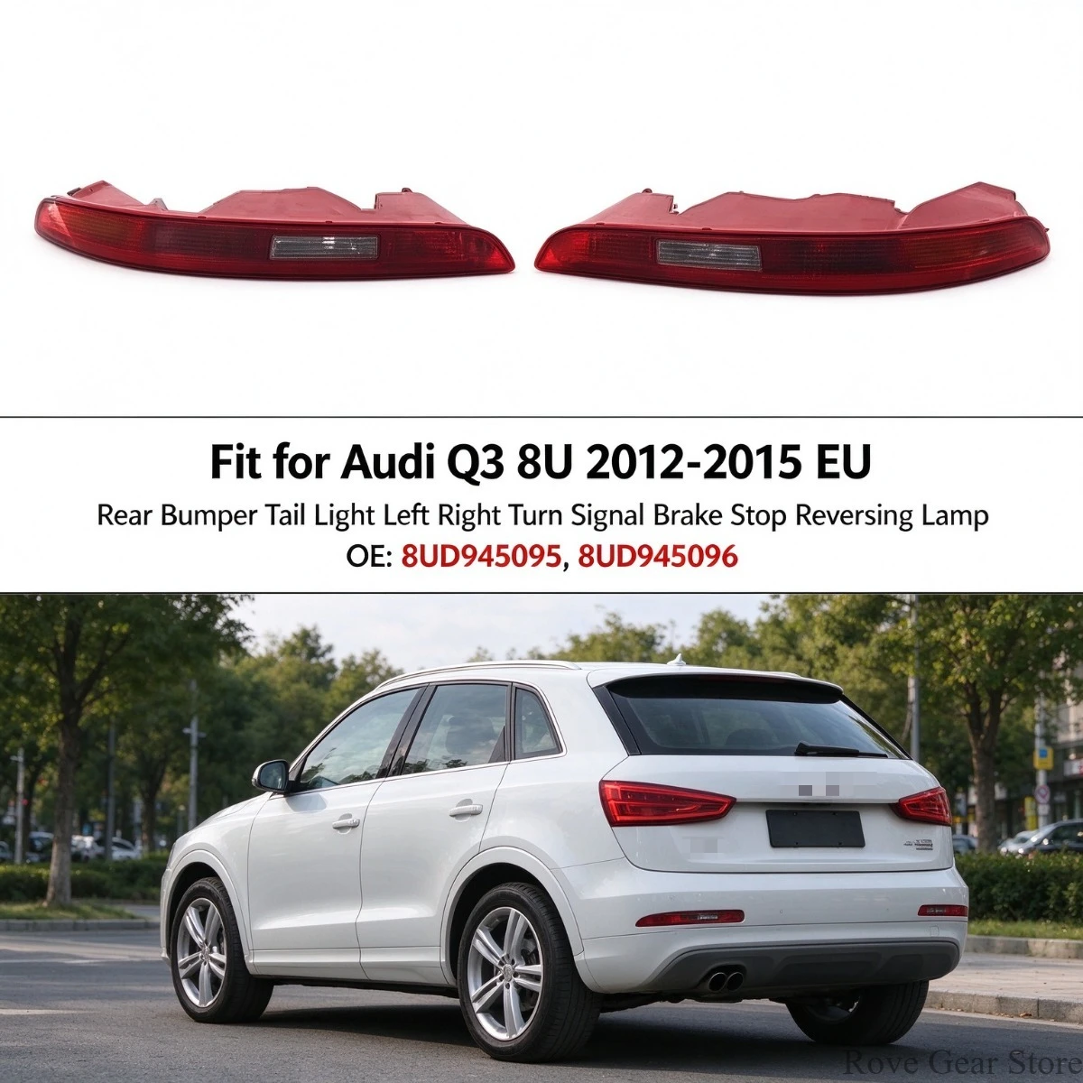 Fit for Audi Q3 8U 2012-2015 EU Rear Bumper Tail Light Left Right Turn Signal Brake Stop Reversing Lamp 8UD945095 8UD945096