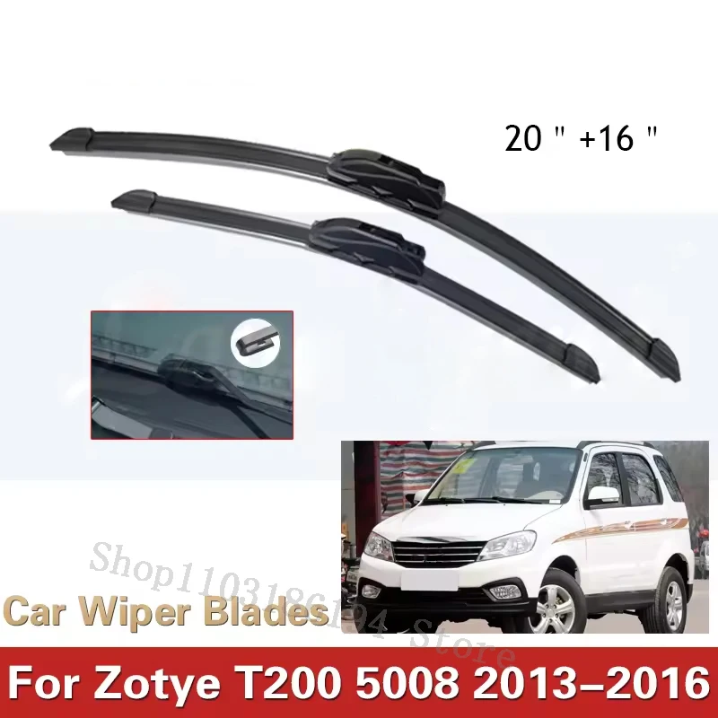 

For Zotye T200 5008 Hunter Nomad Autorrad Outsider 2013~2016 Front Wiper Blades Cutter Cleaning Replacement U J Hook Hatchback