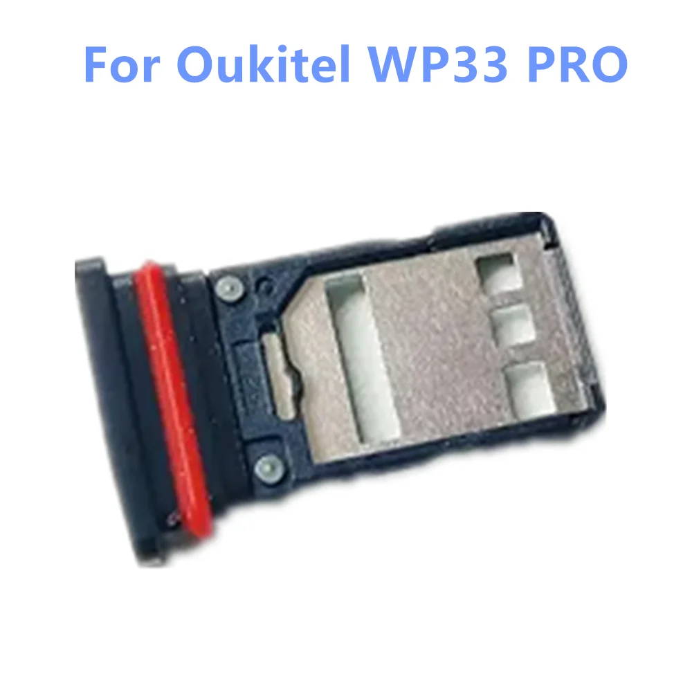 New Original For Oukitel WP33 PRO Cell Phone Sim Card Holder Tray Card Slot Repair Parts