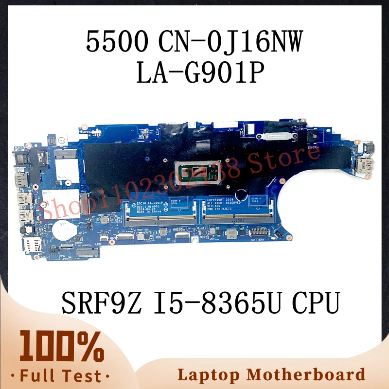 

CN-0J16NW 0J16NW J16NW With SRF9Z I5-8365U CPU Mainboard For Dell Latitude 5500 Laptop Motherboard EDC50 LA-G901P 100% Tested OK