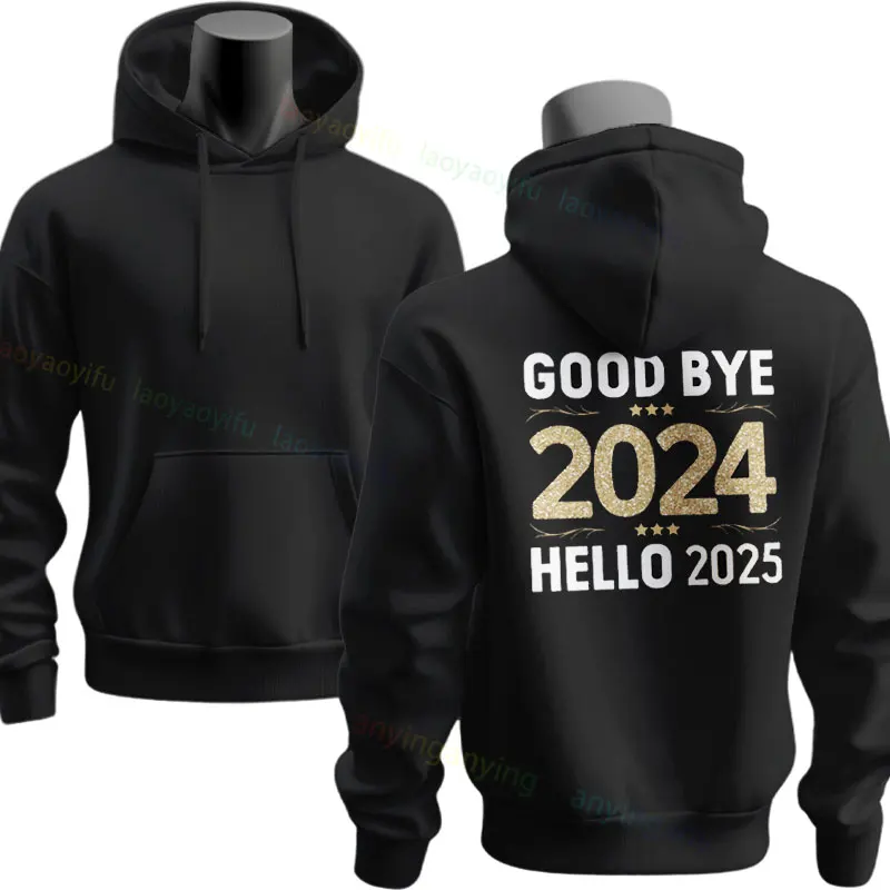 GoodBye 2024 Hello 2025 New Year's Eve 2025 Colorful Party Casual Long Sleeve Sweatshirts Funny Graphic Pullover Hoodie