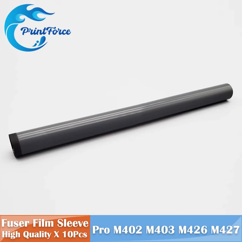 High Quality 10PCS Fuser Film Sleeve RM1-6405-Film RM1-6405 for HP LaserJet Pro M402 M403 MFP M426 M427