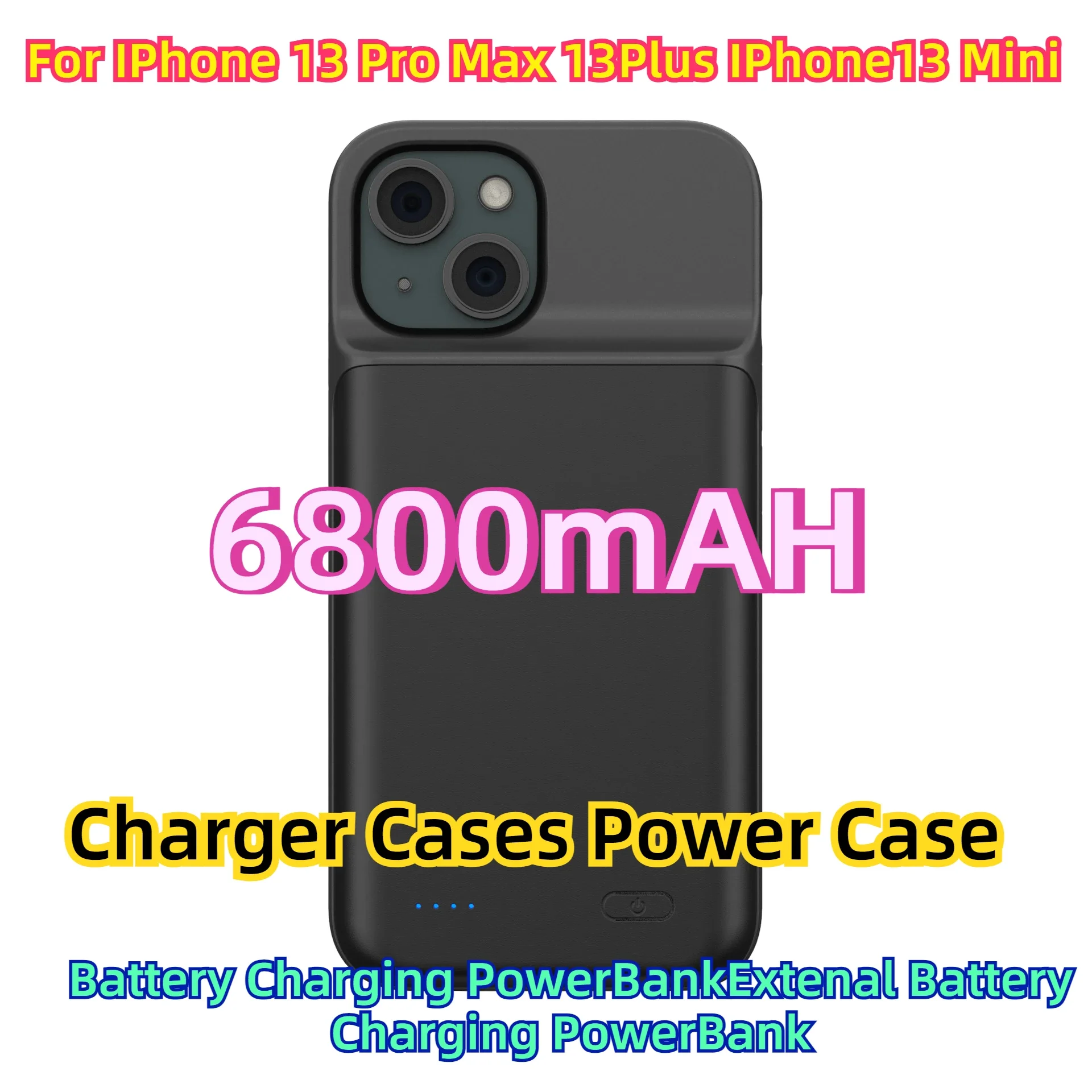 

For IPhone 13 Pro Max 13Plus IPhone13 Mini Extenal Battery Charging PowerBank Battery Charger Cases Power Case 6800mAH