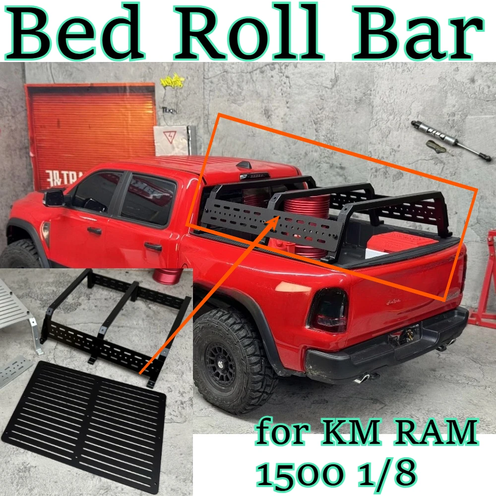 RC car hobby heavy duty full aluminum bed roll bar upgrade fitting for KM RAM 1500 1/8 custom size replacement spare accessories