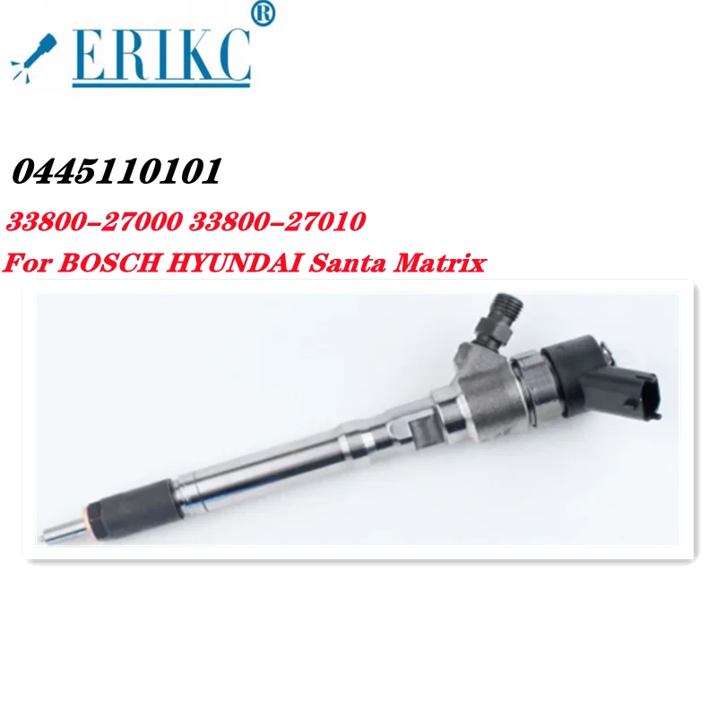 

ERIKC Fuel Injector 0445110101 HYUNDAI Santa Matrix :33800-27000 F 00T E00 64N For 33800-27010