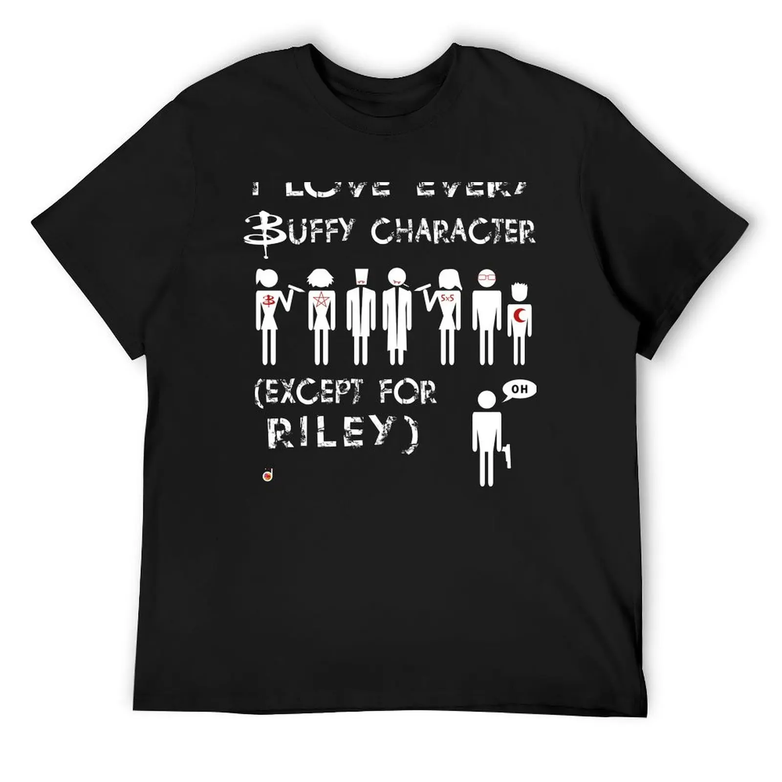 

I love every Buffy character except for Riley T-Shirt kawaii clothes for a boy sweat vintage t shirt men