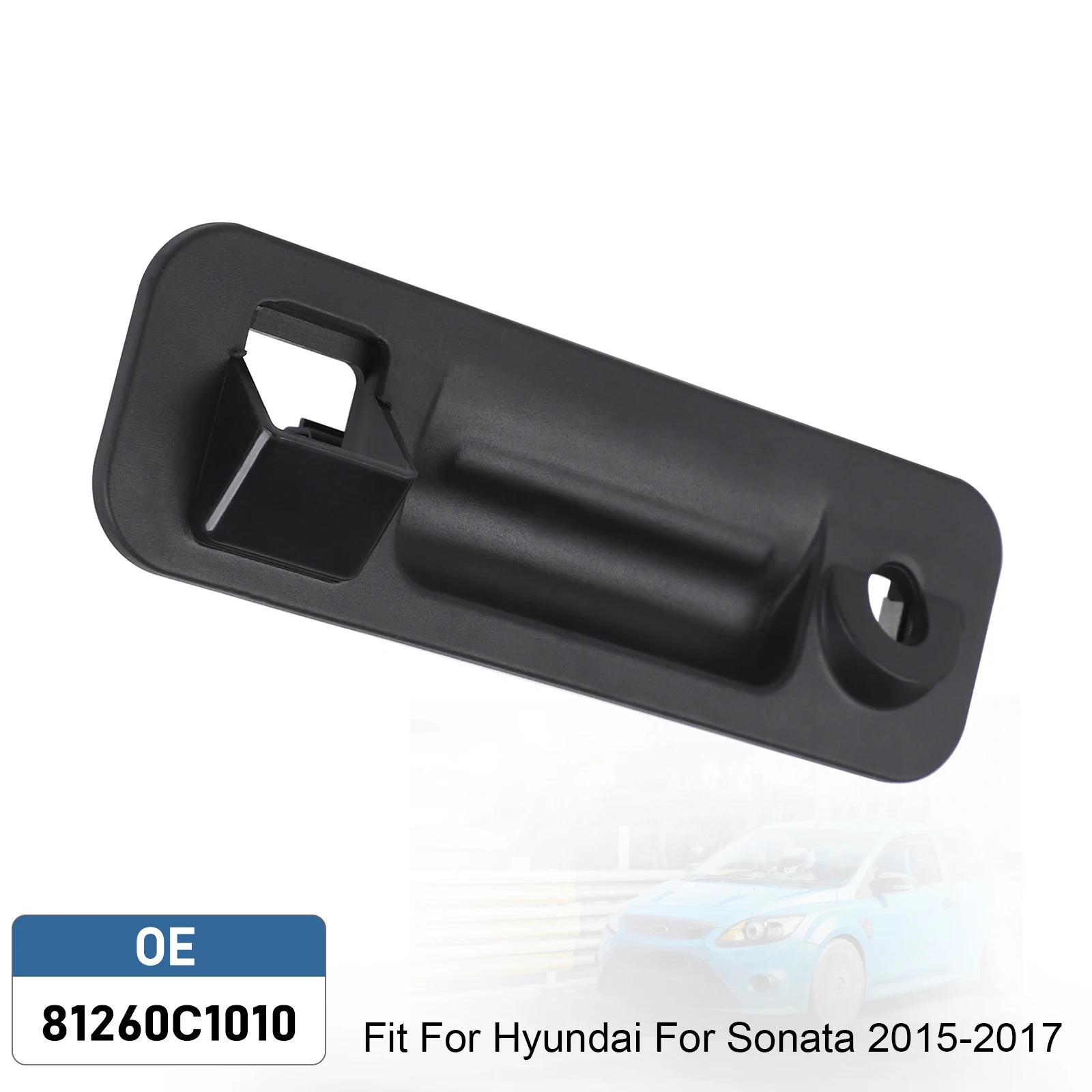 

Car Trunk Lid Lock Handle Shell For Hyundai For Sonata Handle Housing Switch Tailgate Opening Button 81260C1010 81260-C1010