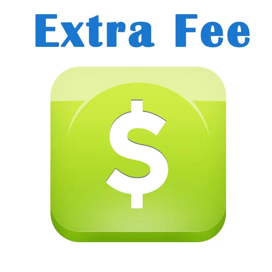 

Extra Fee For Shipping Fee/Remote Fee