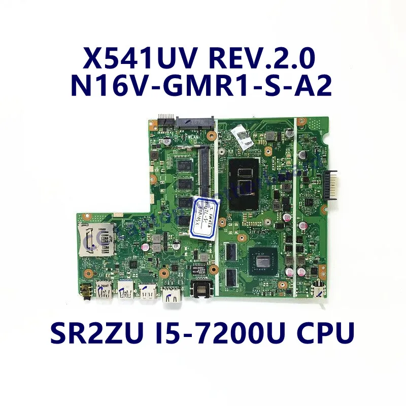 

X541UV REV.2.0 Mainboard For ASUS X541UV Laptop Motherboard With SR2ZU I5-7200U CPU N16V-GMR1-S-A2 100% Full Tested Working Well