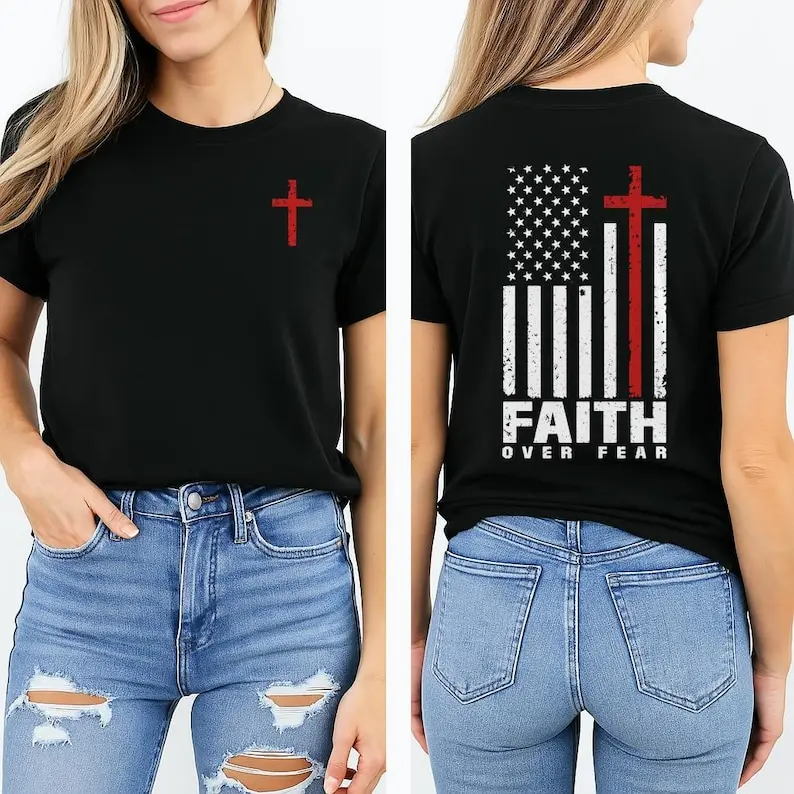 Faith Over Fear Shirt Christian Shirt - Faith T-Shirt Design - US Flag Svg - Jesus T-shirt Cross Jesus Design Pray Tee