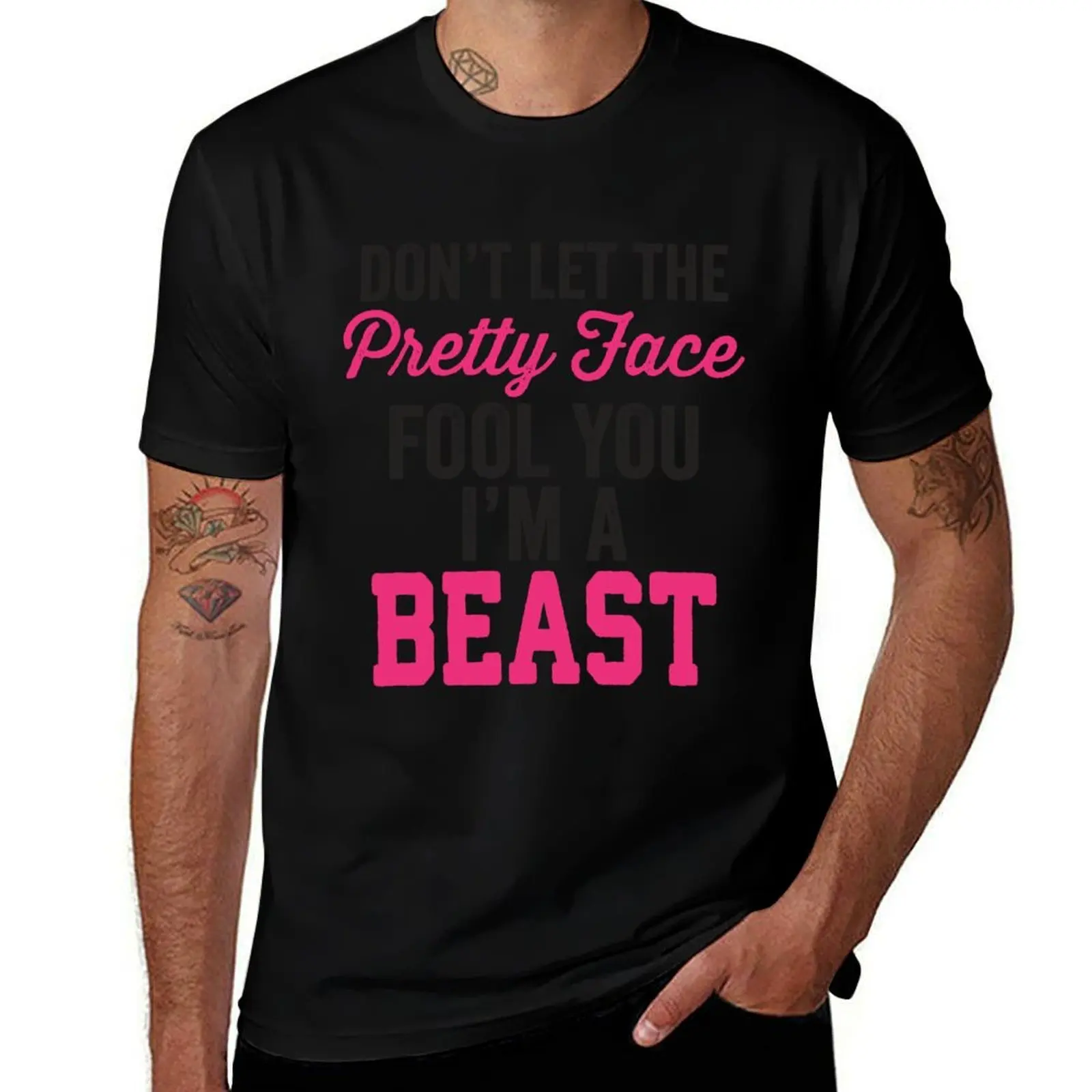 

Don't Let The Pretty Face Fool You I'm A Beast (Pink) T-Shirt man t shirt designer anime tshirt T-Shirt