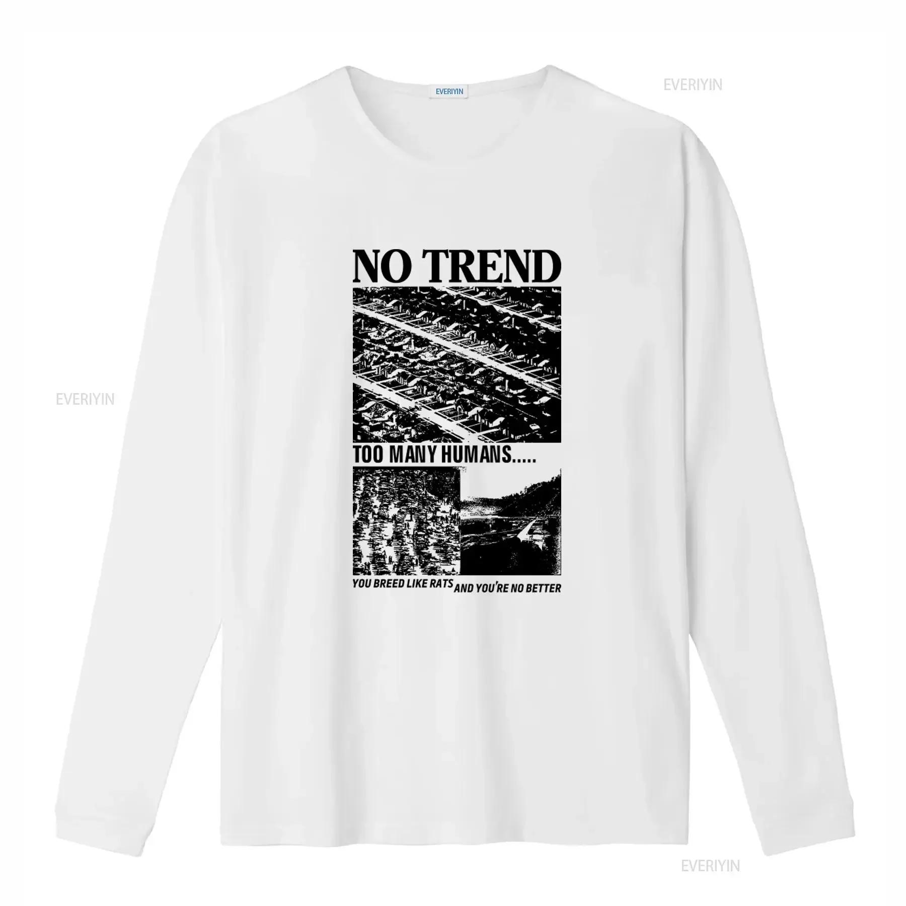 No Trend T Shirt Too Many Humans Print You Breed Like Rats Design Unique for Trendsetters vintage Washed designer clothes