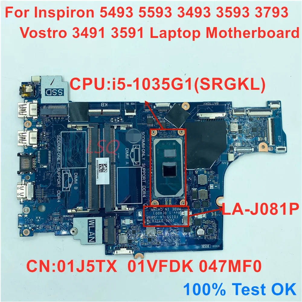 LA-J081P для Dell Inspiron 5493 5593 3493 3593 Vostro 3793 3491 Материнская плата ноутбука i5-1035G1 SRGKL CN 01J5TX 01VFDK 047MF0