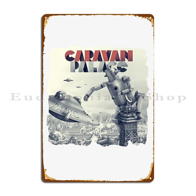 Caravan Palace Panic Metal Sign Plaques Plaques Customized Cinema Kitchen Tin Sign Poster