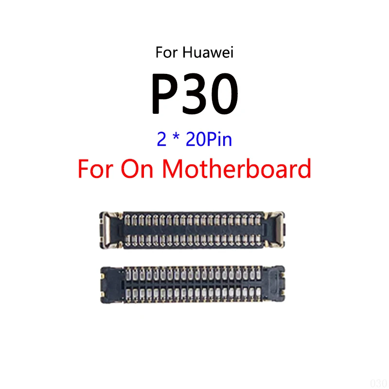 

10PCS/Lot For Huawei P30 40Pin LCD Display Screen FPC Connector Port On Mainboard / Flex Cable