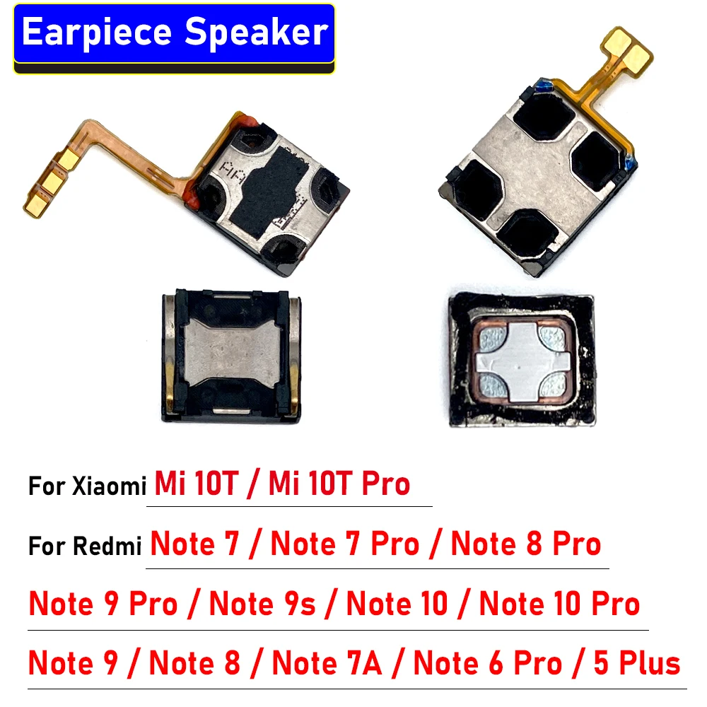 NEW Earpiece Ear Speaker Sound Receiver Flex Cable For Xiaomi Mi 10T Pro Redmi 5 Plus Note 7 8 9 9S 10 6 Pro 10 5G 7A 5A