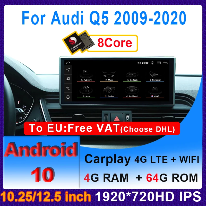 

10.25"/12.5“ Android 10 Snapdragon 4+64G Car Multimedia Player GPS Navigation Radio video for Audi Q5 Q5L 2009-2017 CarPlay