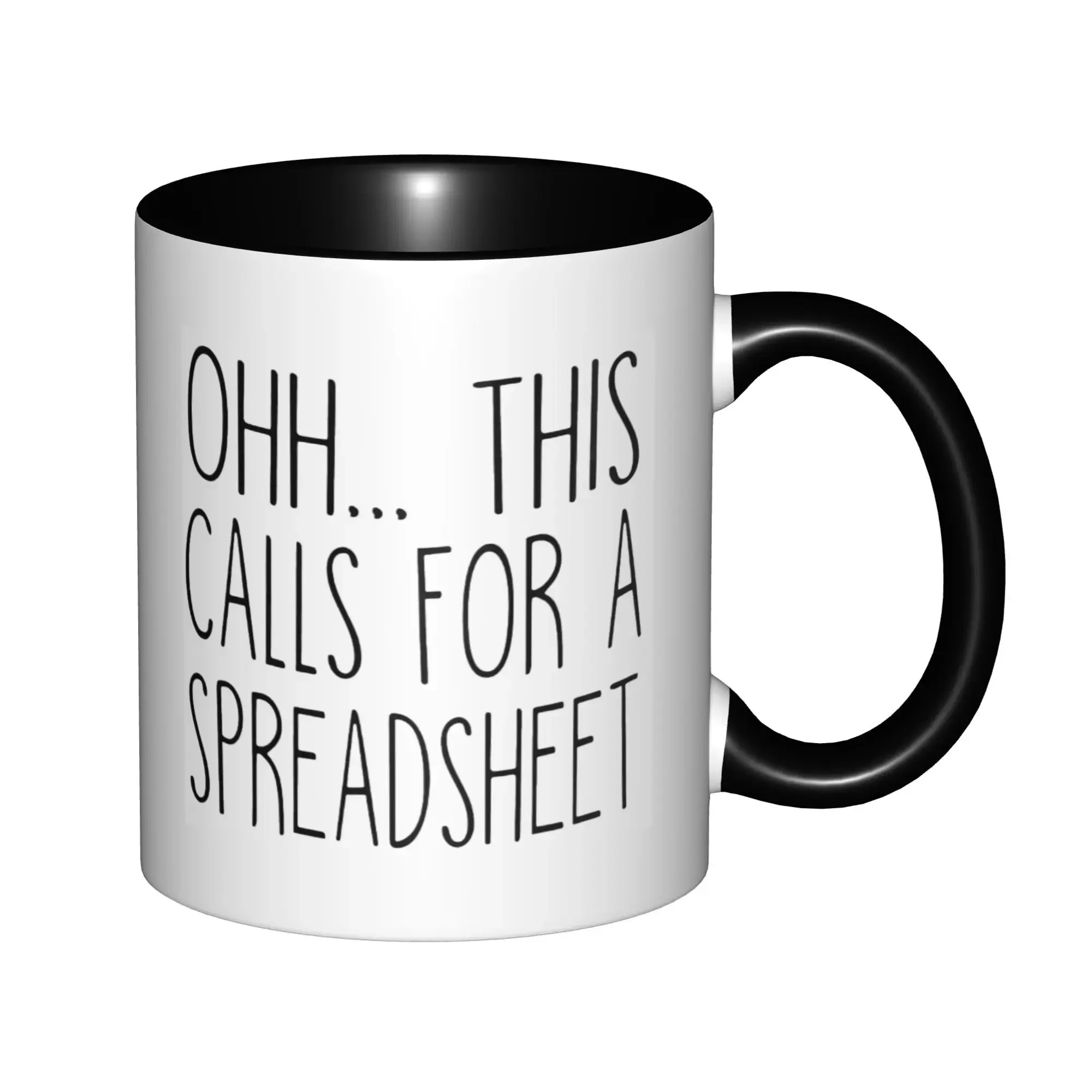 Ohh This Calls For A Spreadsheet Mugs With Black Handle Birthday Coffee Mugs Ceramic Tea Cups 11oz