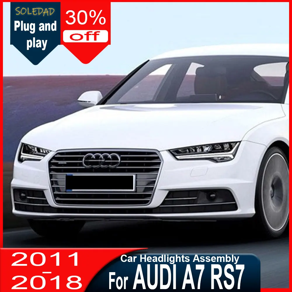 

Фары для Audi A7 A7L 2011-2018 LED RS7 с динамическими указателями поворота, аксессуары, установка Plug and Play
