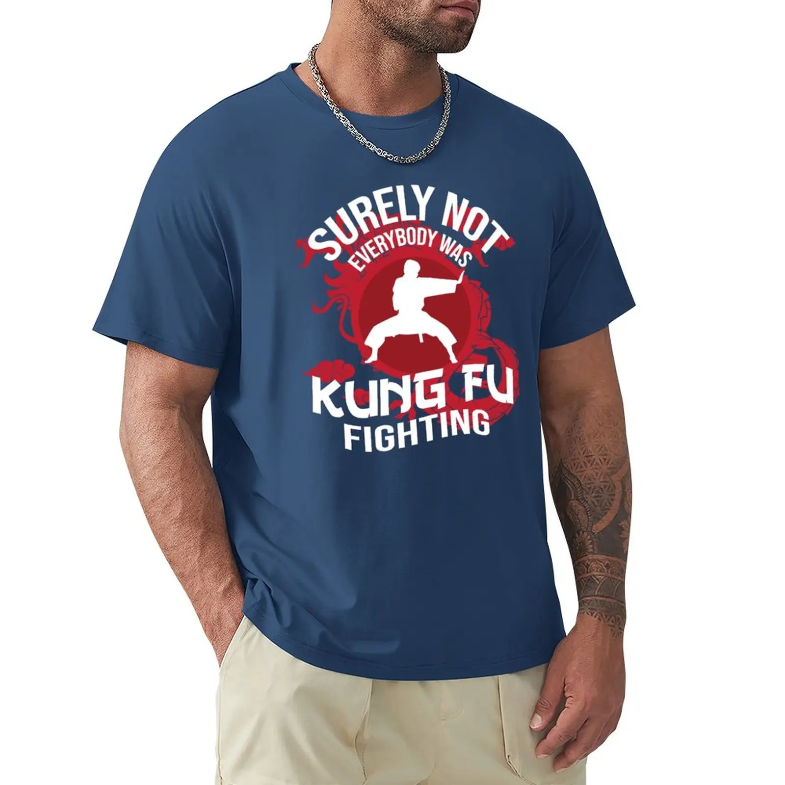 beach man t shirt summer top Surely not Everybody Was Kung Fu Fighting T-Shirt funny t shirt for men pack cotton teeshirt