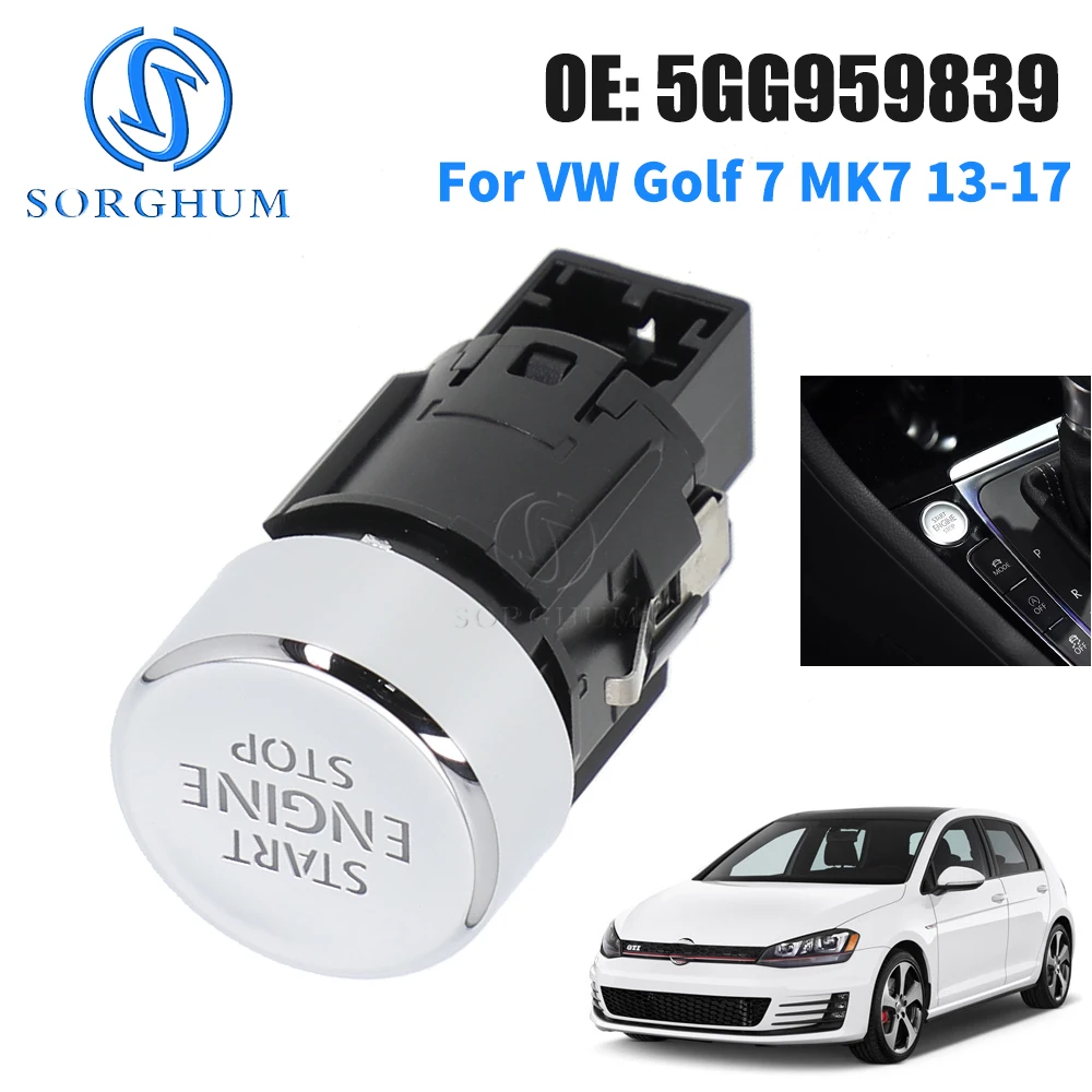 

СОРГУМ 5GG 959839 Ключ запуска двигателя автомобиля, кнопка запуска и остановки, переключатель зажигания для VW Golf 7 MK7 VII 5GG 959 839 Golf GTI e-Golf Sportwagen